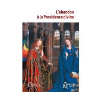 L'Abandon à la Providence divine - Jean-Pierre De Caussade - Ephata - Poche - Essai