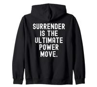 l'abandon est Le Pouvoir Ultime. Inspirational Wisdom Sweat à Capuche