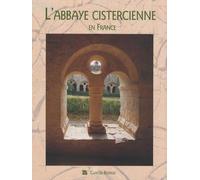 L'abbaye cistercienne en France