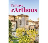 L'abbaye d'Arthous - Landes - Collectif - Le Festin Eds - broché - Monographie