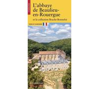 L'Abbaye de Beaulieu-en-Rouergue - Benoît Grécourt - Monum Patrimoine Eds Du - broché - Monographie