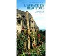 L'Abbaye de Beauport Laurence Meiffret (Auteur), Fabien Seignobos (Illustration)
