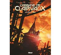 GLENAT L'abbaye de Clairvaux, le corps et l'âme