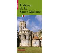 L'Abbaye de La Sauve-Majeure