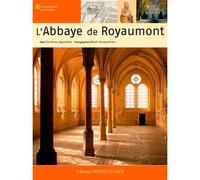 L'Abbaye de Royaumont - Christine Lapostolle - Ouest France - broché - Guide