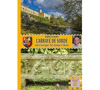 L'abbaye de Sorde entre Gascogne, pays basque