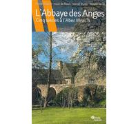 L'abbaye des anges cinq siècles à l'Aber Wrac'h