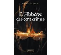 L'Abbaye des cent crimes Marcello Simoni (Auteur), Elise Gruau (Traduction), Serge Filippini (Traduction)