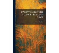 l'Abbaye Exemte De Cluny Et Le Saint-Siege