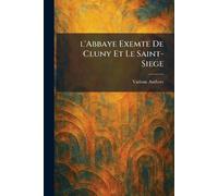 l'Abbaye Exemte De Cluny Et Le Saint-Siege