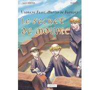 L'abbaye Saint-Martin de Savigny: Le secret de Mounic