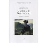 L'Abbazia di Northanger. Ediz. integrale