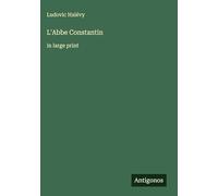 L'Abbe Constantin: in large print