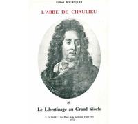 L'Abbé de Chaulieu et le libertinage au Grand Siècle - Gilbert Bouriquet - Nizet - broché - Biographie