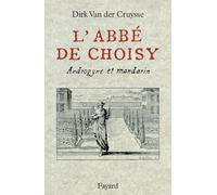 L'Abbé de Choisy - Androgyne et Mandarin