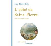 L'abbé de Saint-Pierre: Entre classicisme et Lumières