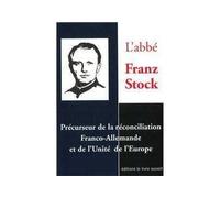 L'abbe Franz Stock - Jean-Pierre Guérend - Livre Ouvert Eds Le - broché - Biographie
