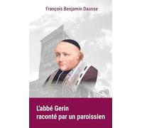 L'abbé Gerin raconté par un paroissien