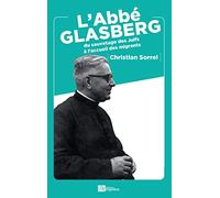 L'abbé Glasberg: Du sauvetage des Juifs à l'accueil des migrants