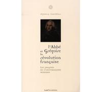 L'Abbé Grégoire et la Révolution française La naissance de l'universalisme moderne - Alyssa Goldstein Sepinwall - Les Perseides - broché - Biographie