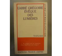L'Abbé Grégoire, évêque des Lumières