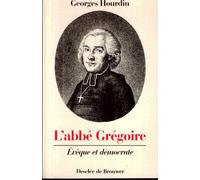 L'abbé Grégoire - Évêque Et Démocrate
