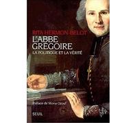 L'Abbé Grégoire : la politique et la vérité