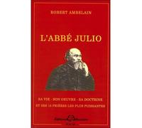 L'abbé Julio - Robert Ambelain - Bussiere - broché - Essai