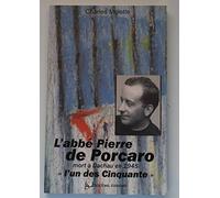 L'abbé Pierre de Porcaro, "l'un des Cinquante": Mort à Dauchau en 1945