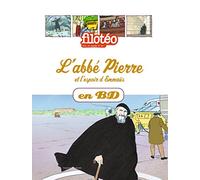 L'Abbé Pierre et l'espoir d'Emmaüs, en BD