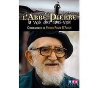 L'Abbé Pierre - La Voix des sans voix G