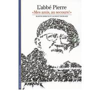 L'abbé Pierre: «Mes amis, au secours !»