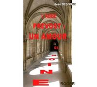 L'abbe Prévost: Un amour de moine