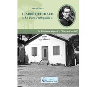 L'ABBE QUICHAUD le père tranquille