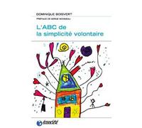 L'abc De La Simplicité Volontaire