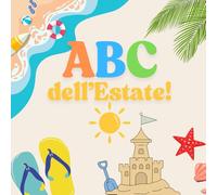 L'ABC dell'Estate: Trova tutte le parole dell'estate e impara l'alfabeto divertendoti!