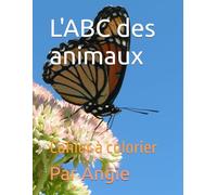 L'ABC des animaux: Cahier à colorier