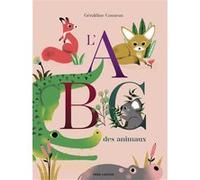 L'ABC des animaux Géraldine Cosneau (Auteur)