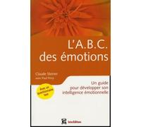 L'ABC des émotions: Un guide pour développer son intelligence émotionnelle