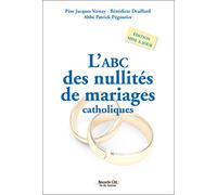 L'ABC des ités de mariages catholiques: Édition mise à jour