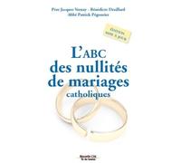 L'ABC des ités de mariages catholiques Édition mise à jour - Jacques Vernay - Nouvelle Cite - broché - Guide