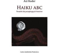 L'ABC du haïku. Un guide pour les auteurs débutants