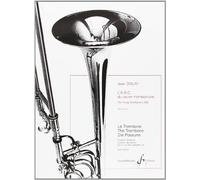 L'ABC du Jeune Tromboniste Volume 1