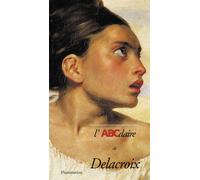Collectif – L'ABCdaire de Delacroix – Livre – Flammarion