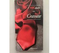 L'ABCDAIRE DE LA CRAVATE