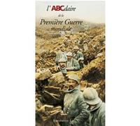 L'ABCdaire de la Première Guerre mondiale Pierre Chavot (Auteur)