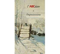 Laurence Madeline – L'ABCdaire de l'impressionnisme (6) – Flammarion – Broché