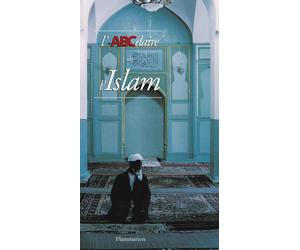 L'ABCdaire de l'Islam - Yves Thoraval - Flammarion - broché - Guide