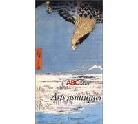 L'Abcdaire des Arts asiatiques de Barboux. François (2002) Broché