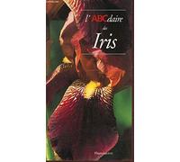 L'ABCDAIRE DES IRIS
